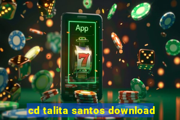 cd talita santos download